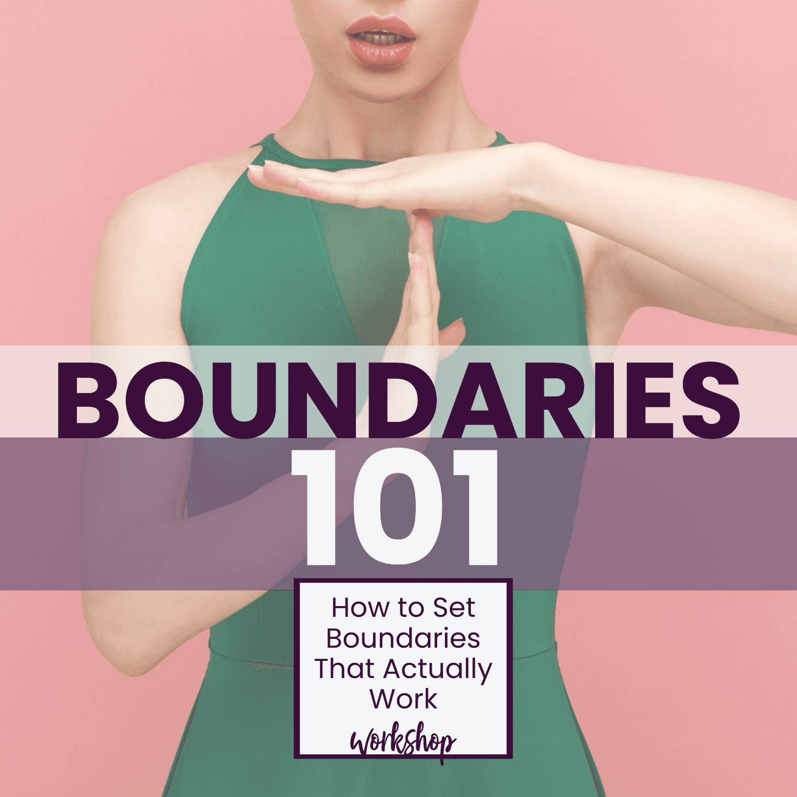 How to Set Boundaries that Actually Work